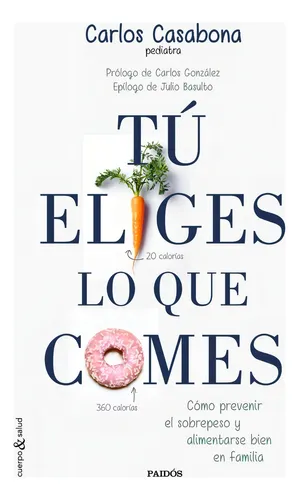 Tu Eliges Lo Que Comes - Casabona,carlos