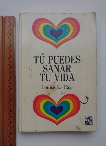Tú Puedes Sanar Tu Vida. Louise L. Hay (Usado)