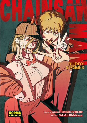 Chainsaw Man - Buddy Stories, De Tatsuki Fujimoto / Sakaku Hishikawa. Serie Chainsaw Man Editorial Norma España, Tapa Blanda, Edición 1 En Español, 2022