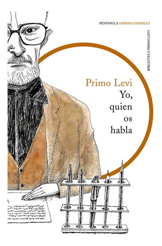 Yo, Quien Os Habla, De Levi, Primo. Editorial Ediciones Península, Tapa Blanda En Español