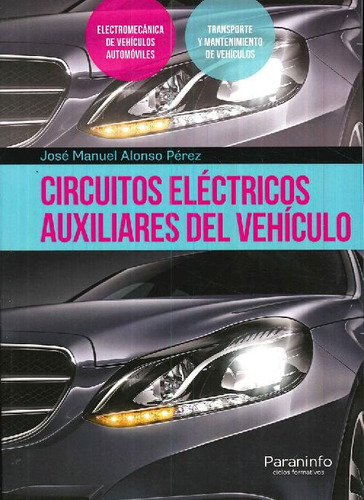 Libro Circuitos Eléctricos Auxiliares Del Vehículo De José M