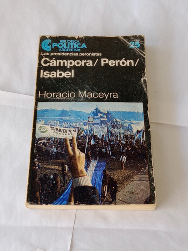 Cámpora Perón Isabel - Horacio Maceyra -