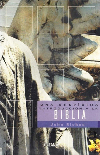 Una Brevisima Introduccion A La Biblia