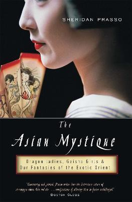 Libro The Asian Mystique - Sheridan Prasso