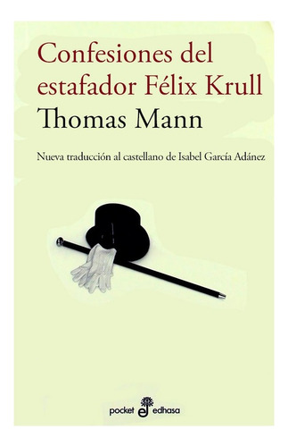 Confesiones Del Estafador Felix Krull.  Bolsillo