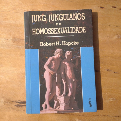 Fret Gráts Livro Jung Junguianos E A Homossexualidade Hopcke