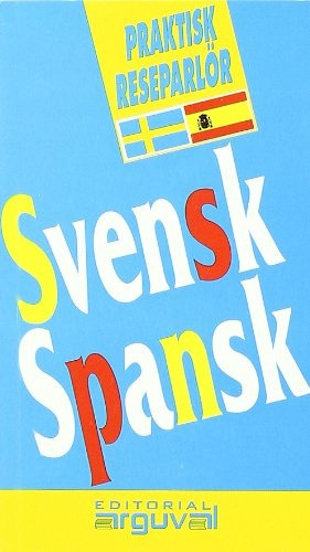 Svensk Spansk Guia Practica Conversacion (val) (sueco Españo