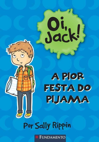 Oi, Jack - A Pior Festa Do Pijama