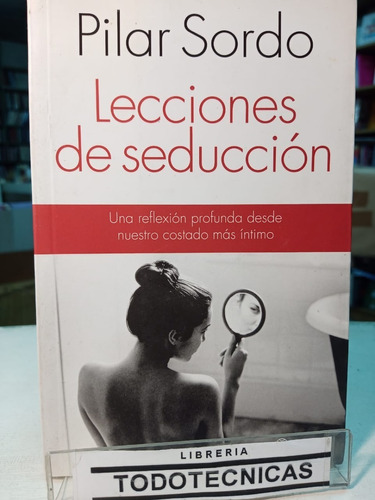 Lecciones De Seducción    Sordo, Pilar -973