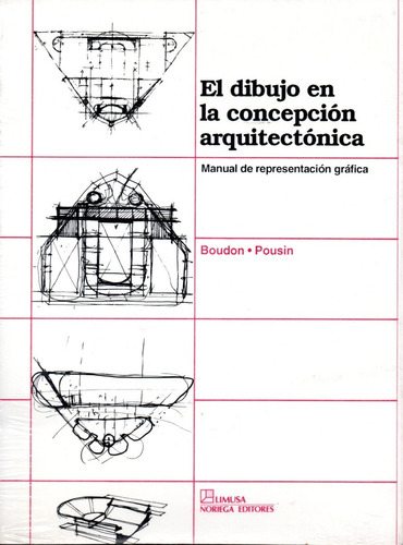 El Dibujo En La Concepción Arquitectónica Limusa