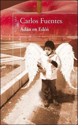 Adan En Eden Carlos Fuentes - Libro Nuevo