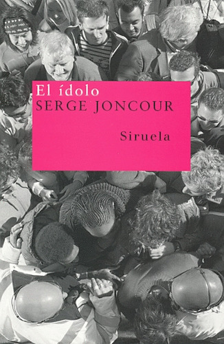 Libro Original Idolo, El - Joncour, Serge