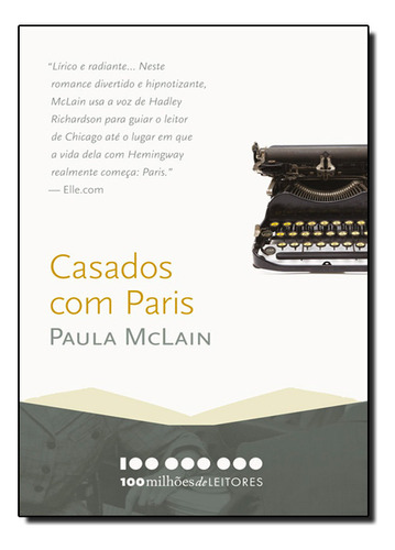 Casados Com Paris, de Paula McLain. Editora Harper Collins (BR), capa mole em português