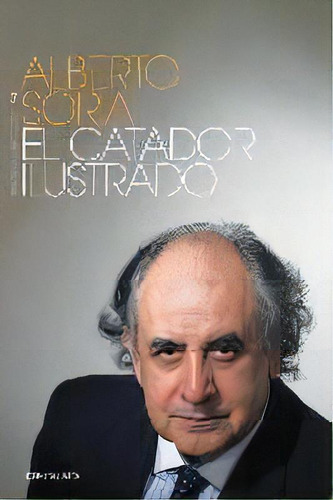 El Catador Ilustrado, De Alberto Soria. Editorial Alfa, Tapa Blanda En Español