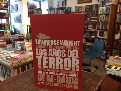 Los Años Del Terror - Lawrence Wright