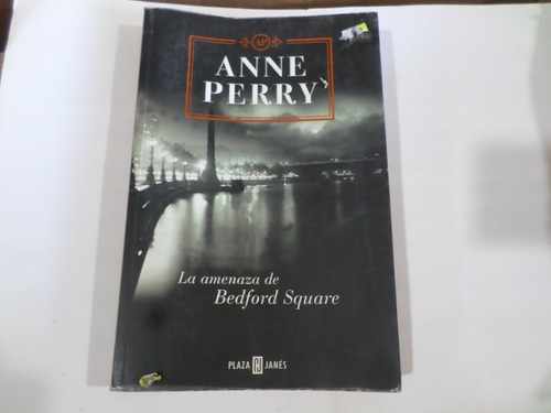 La Amenaza De Bedford Square -anne Perry 