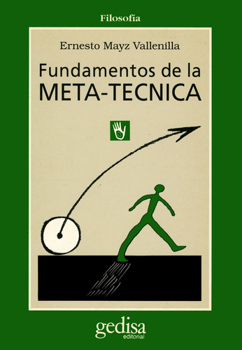 Fundamentos de la meta-técnica, de Mayz Vallenilla, Ernesto. Serie Cla- de-ma Editorial Gedisa en español, 1993