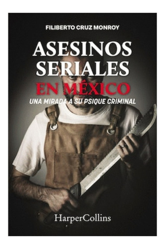 Asesinos Seriales En México