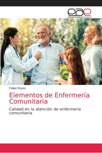 Libro: Elementos De Enfermería Comunitaría: Calidad En La At