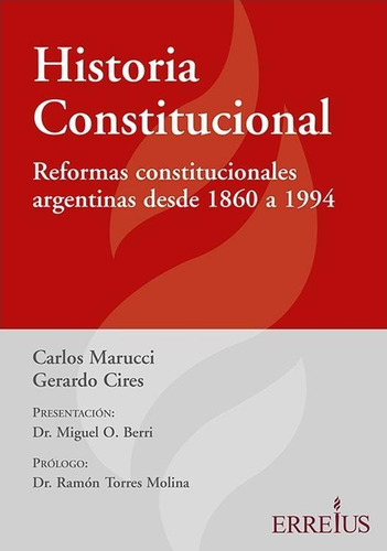 Historia Constitucional - Carlos Marucci Y Gerardo Cires