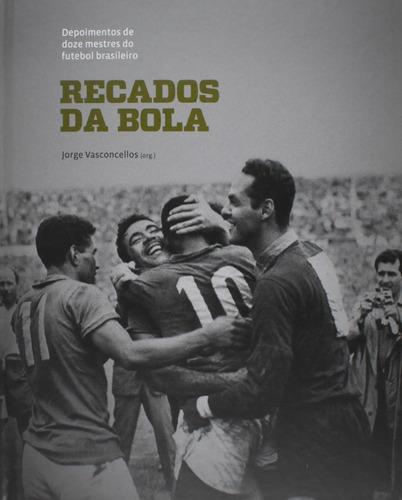 Recados Da Bola J. Vasconcellos Futebol Didi  + Frete Grátis
