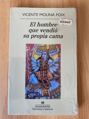 Vicente Molina Foix. El Hombre Que Vendió Su Propia Cama. An