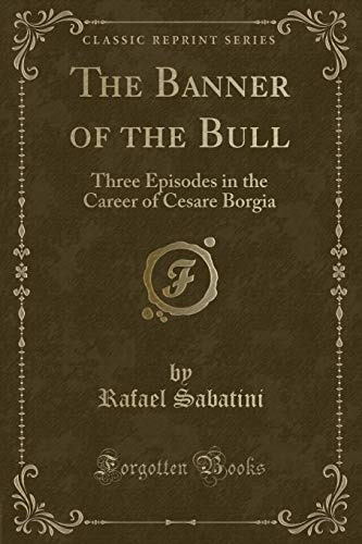 The Banner Of The Bull Three Episodes In The Career Of Cesar