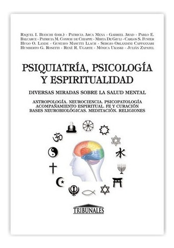 Psiquiatría, Psicología Y Espiritualidad. Bianchi.