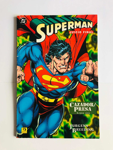 Superman Cazador/presa Tomo 2.