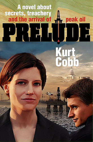 Prelude, De Cobb, Kurt. Editorial Public Interest Communications, Tapa Blanda En Inglés