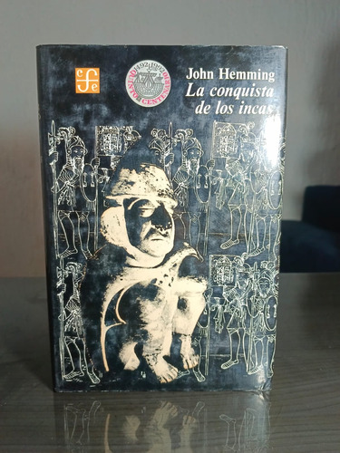 La Conquista De Los Incas John Hemming Fondo De Cultura