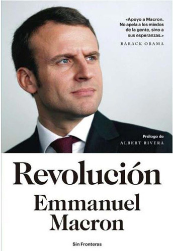 Revolución, De Emmanuel Macron. Editorial Los Libros Del Lince, Tapa Blanda En Español, 2019
