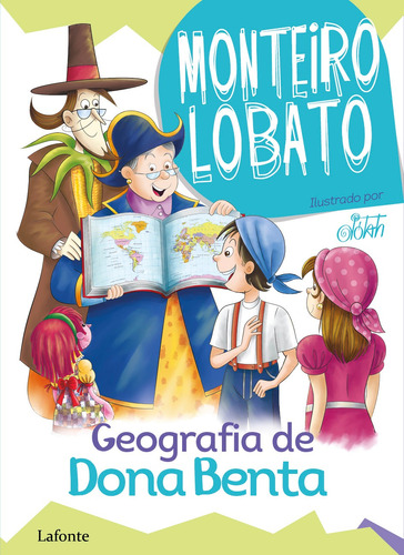 Geografia de Dona Benta, de Lobato, Monteiro. Editora Lafonte Ltda, capa mole em português, 2022