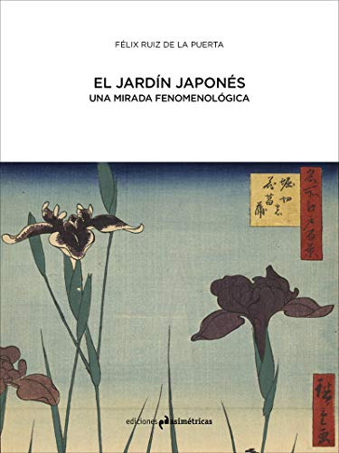 El Jardín Japonés : Una Mirada Fenomenológica