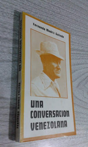 Una Conversación Venezolana / Fernando Madriz Galindo