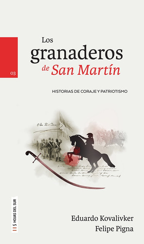 Los Granaderos De San Martín - Kovalivker, Pigna