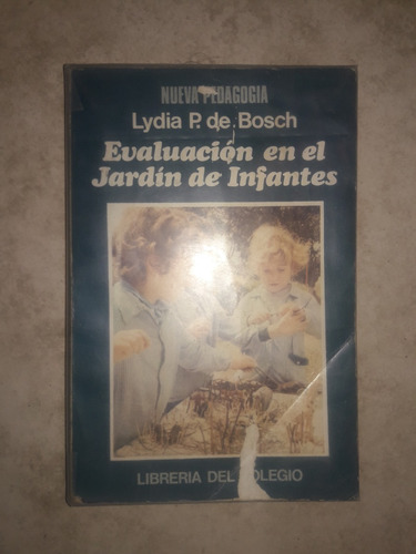 Evaluacion En El Jardin De Infantes Lydia P. De Bosch
