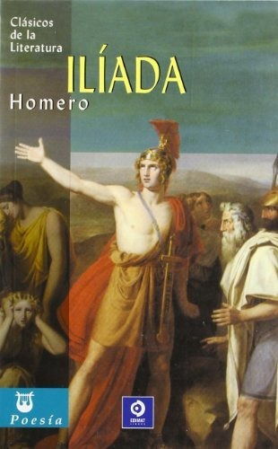 Ilíada, De Homero. Editorial Promolibro, Tapa Blanda, Edición 2010 En Español