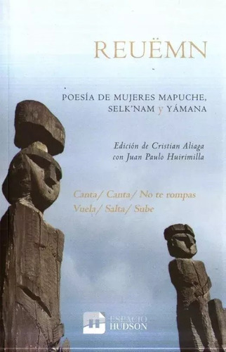 Reuemn. Poesía De Mujeres Mapuche, Selk'man Y Amaná, De Cristian Aliaga (compilador). Editorial Espacio Hudson En Español