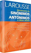 Comprar Diccionario De Sinónimos Antónimos E Ideas Afines - Larousse