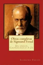Comprar Obras Completas De Sigmund Freud, De Sigmund, Freud. Editorial Createspace Independent Publishing Platform, Tapa Blanda En Español
