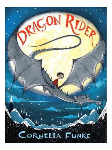 Dragon Rider - Cornelia Funke. Eb03