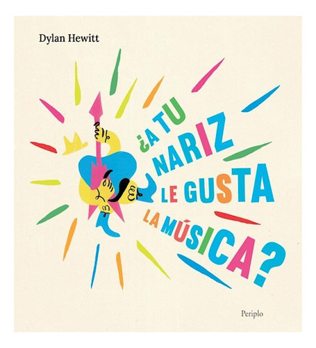 ¿a Tu Nariz Le Gusta La Música? - Dylan Hewitt