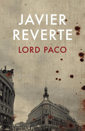 Lord Paco, De Reverte, Javier. Editorial Plaza & Janes, Tapa Dura En Español