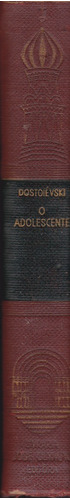 O Adolescente - Dostoiévski / Livro De Capa Dura Conservado