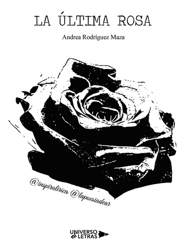 La &#250;ltima Rosa (libro Original)