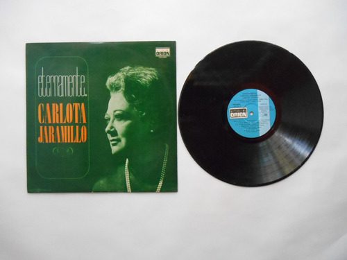 Carlota Jaramillo Eternamente Lp Vinilo Edic Ecuador 1970