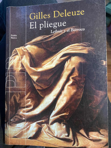 El Pliegue. Leibniz Y El Barroco