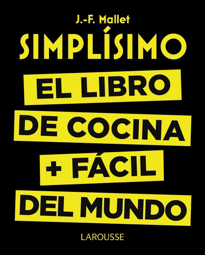 Simplisimo - El Libro De Cocina - Mallet - Larousse