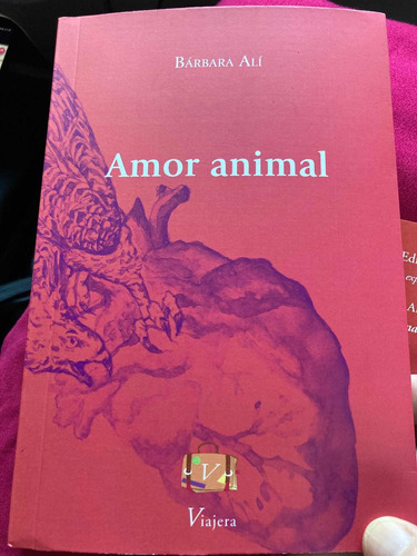 Imagen 1 de 5 de Libro Amor Animal De Bárbara Alí Viajera Editorial